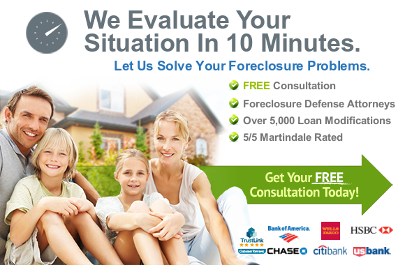 Our Foreclosure Attorneys evaluate your situation in 10 minutes